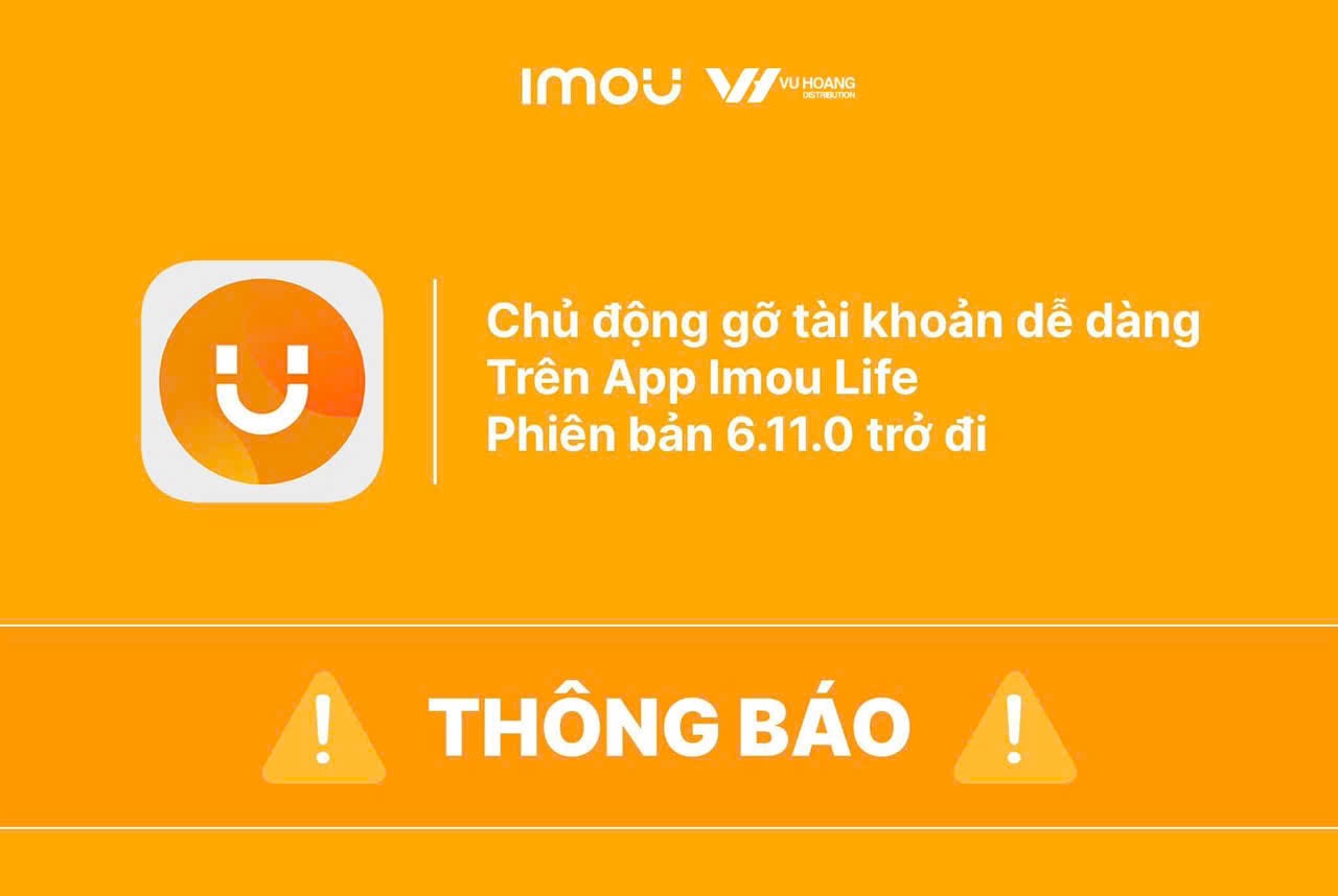 XOÁ TÀI KHOẢN TRÊN APP IMOU LIÌE CHỈ TRONG 5 GIÂY